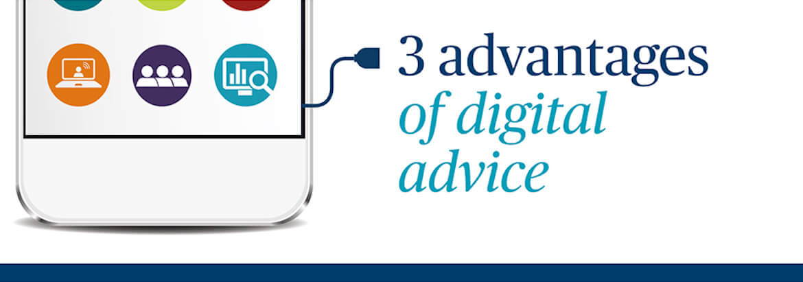3 advantages of digital advice